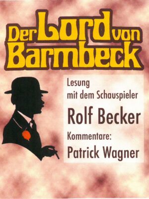 Der Lord von Barmbeck: Rotes Cover mit Schattenfigur, Lesung mit Rolf Becker angekündigt.