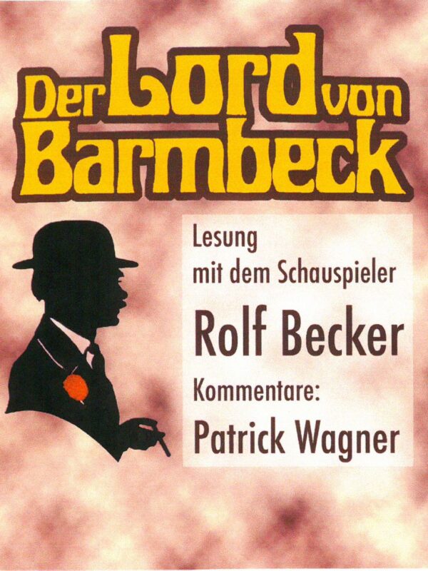 Der Lord von Barmbeck: Rotes Cover mit Schattenfigur, Lesung mit Rolf Becker angekündigt.